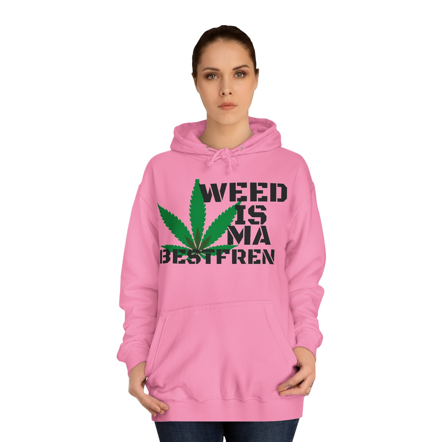 "WeedisMaBsF" Unisex Hoodie