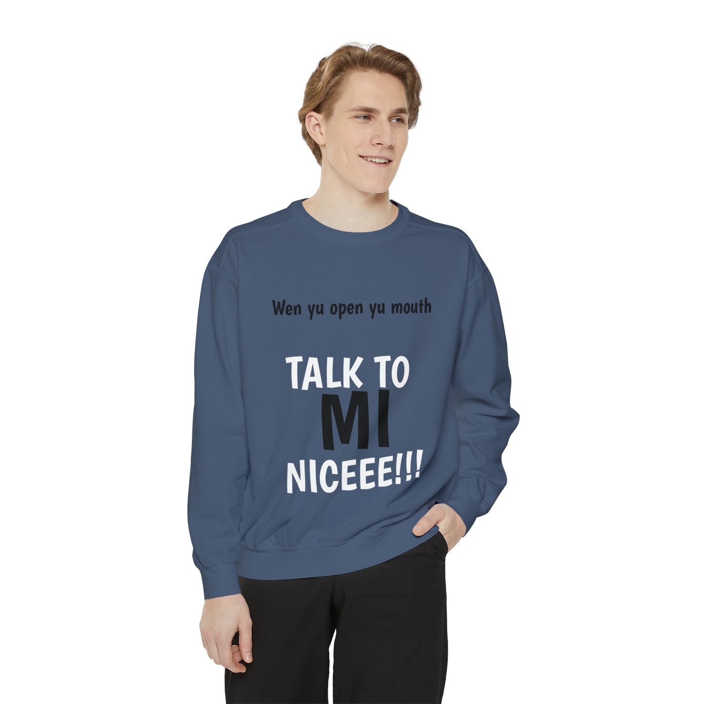 'TalktomiNice' Unisex Garment-Dyed Sweatshirt