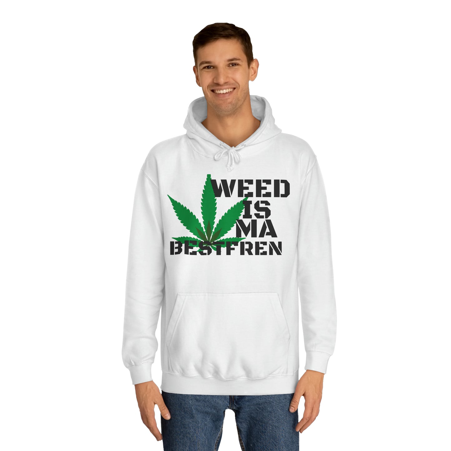 "WeedisMaBsF" Unisex Hoodie