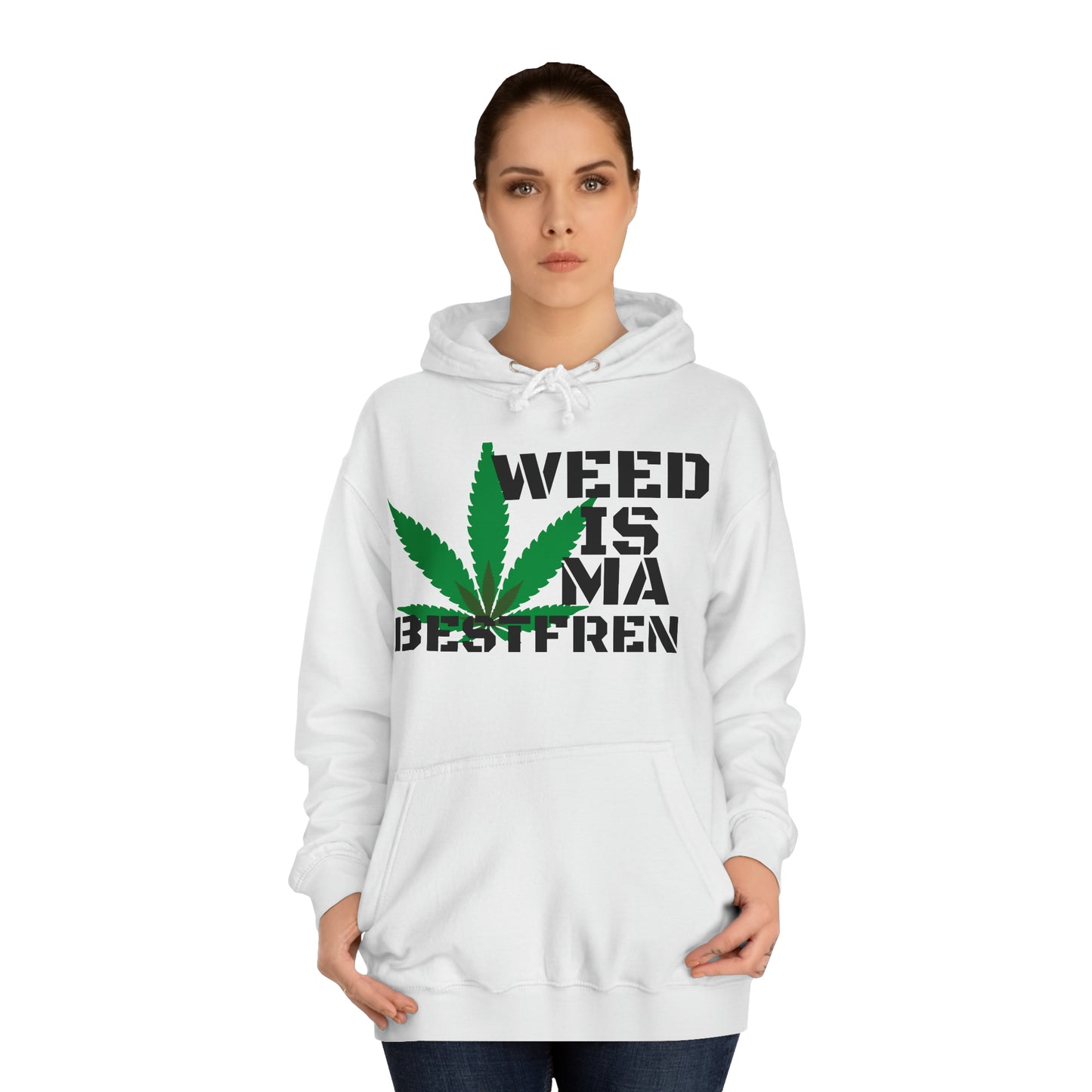 "WeedisMaBsF" Unisex Hoodie