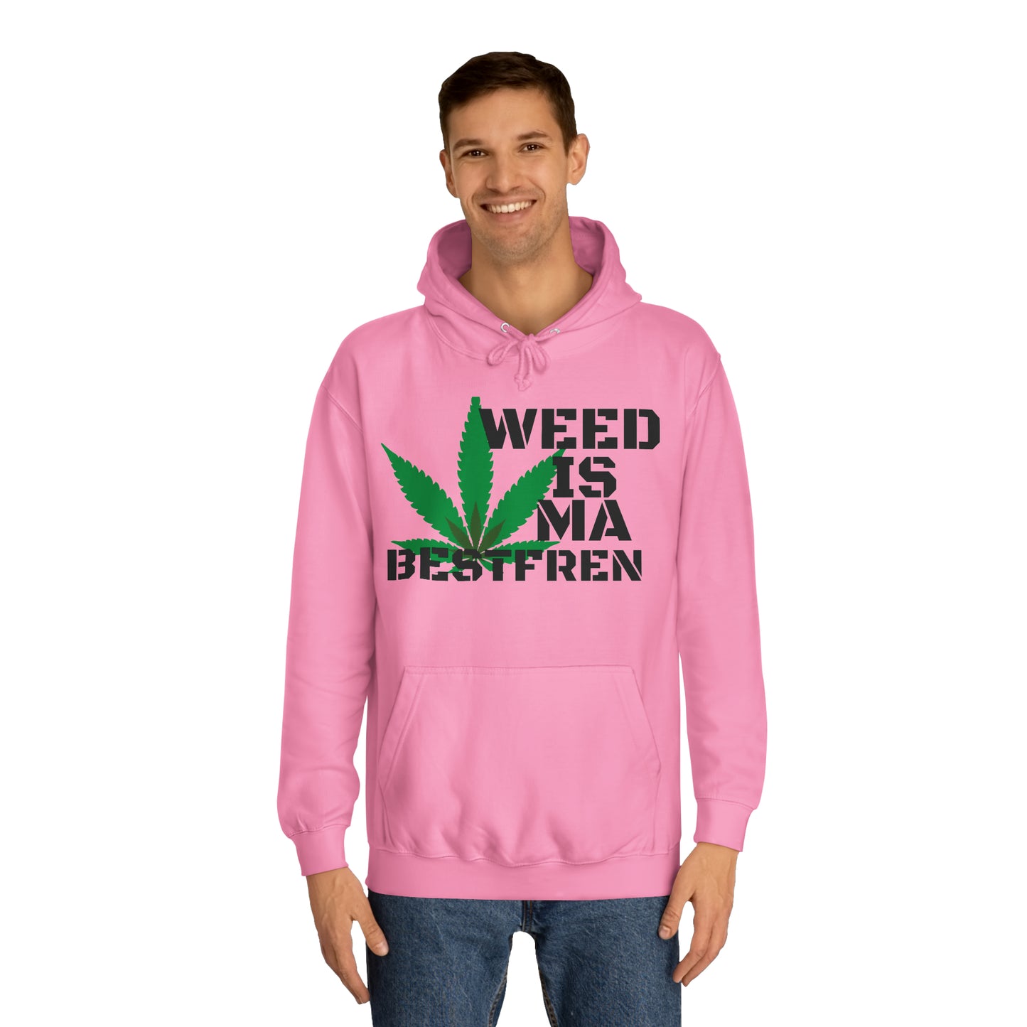 "WeedisMaBsF" Unisex Hoodie