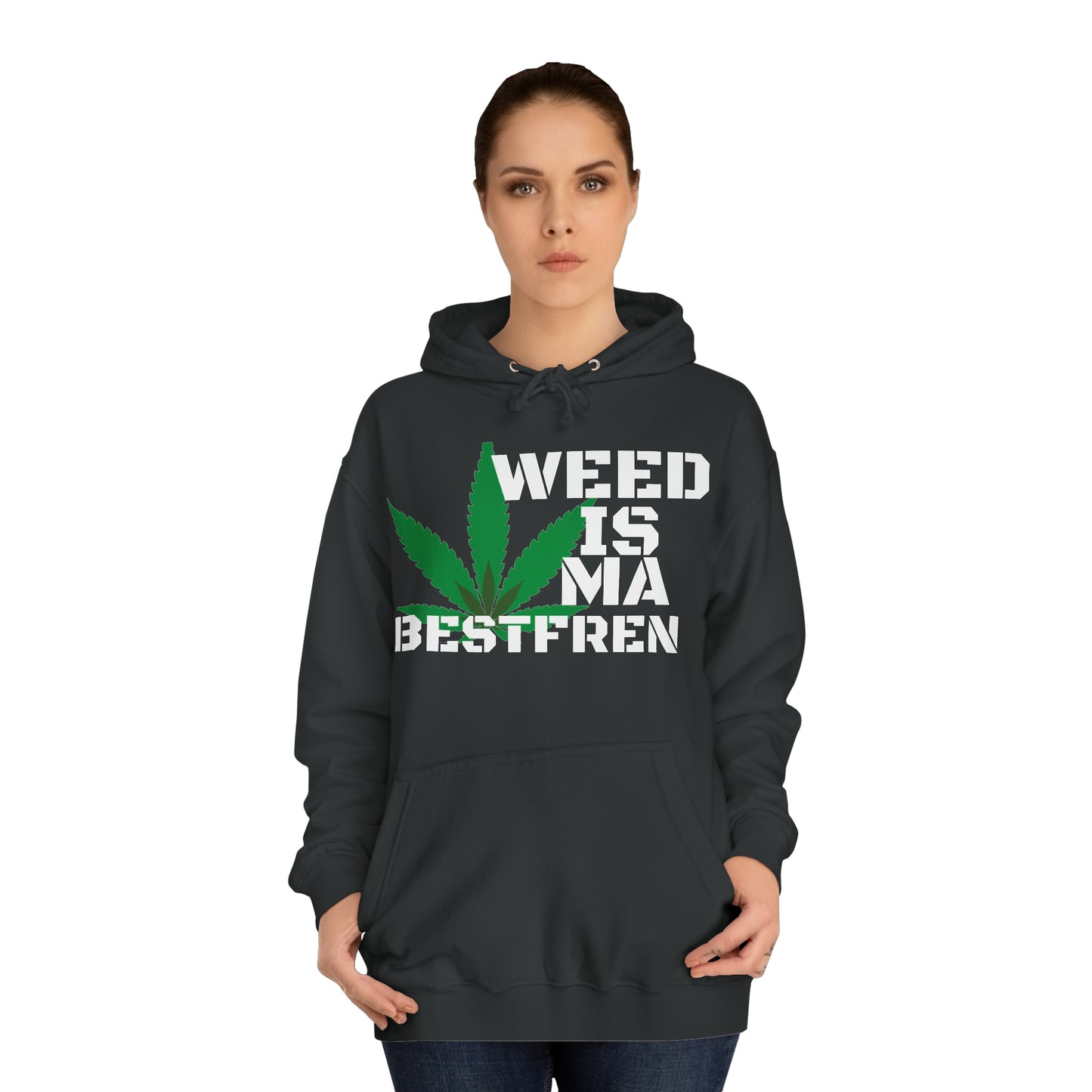 "WeedisMaBsF" Unisex Hoodie